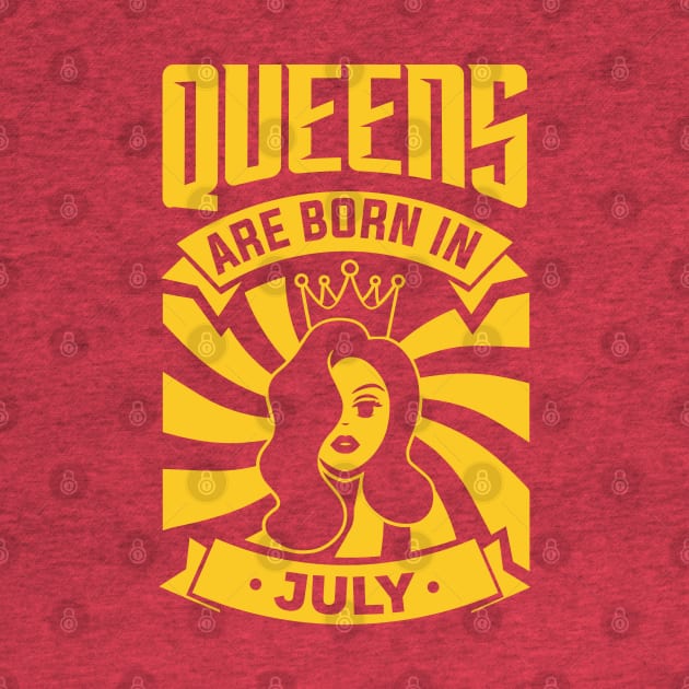 Queens Are Born In July Happy Birthday by PHDesigner